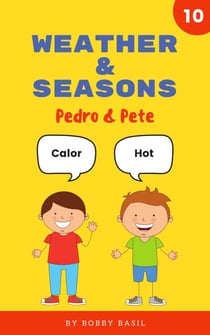 Weather & Seasons: Learn Basic Spanish to English Words - Pedro & Pete Spanish Kids, #10