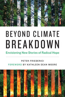 Beyond Climate Breakdown - Envisioning New Stories of Radical Hope
