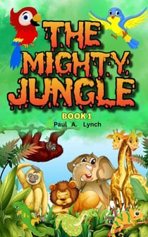 The Mighty Jungle - The Mighty Jungle, #1