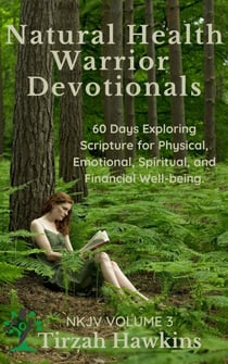 Natural Health Warrior Devotionals - NKJV, #3