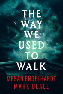 The Way We Used to Walk