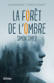 La forêt de l'Ombre - Simon Simeo