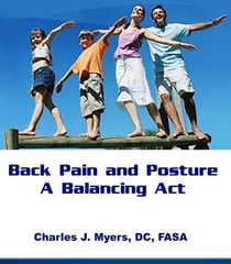 Back Pain and Posture-A Balancing Act - Lower Back Pain Self-Help, #2