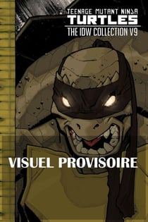 Les Tortues Ninja - TMNT : L'Intégrale T9