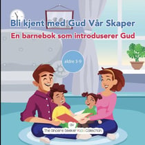 Bli kjent med Gud Vår Skaper