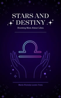 Stars and Destiny: Knowing More about Libra - Stars and Destiny, #8