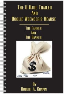 The U-Haul Trailer & Doolie Weencer's Hearse