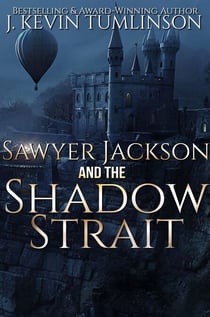 Sawyer Jackson and the Shadow Strait - Sawyer Jackson, #2