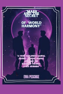 "Mark and the Secret of World Harmony"