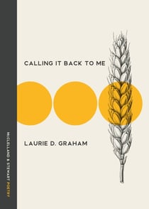 Calling It Back to Me - Poems