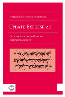 Update-Exegese 2.2 - Grundfragen gegenwärtiger Bibelwissenschaft. Mit einem Geleitwort von Heinrich Bedford-Strohm