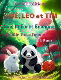 Zoe´, Le´o et Tim: dans la fore^t enchante´e - Zoé, Léo et Tim, #1