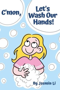C'mon, Let's Wash Our Hands!