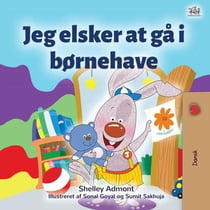 Jeg elsker at gå i børnehave - Danish Bedtime Collection