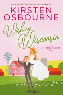 Wishing in Wisconsin - At the Altar, #3
