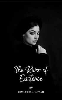 The River of Existence