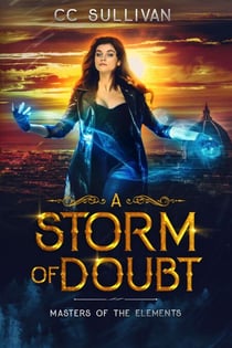 A Storm of Doubt: Masters of the Elements - Masters of the Elements, #1