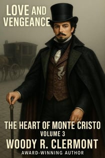 Love and Vengeance, Volume 3: Marseilles on Fire - Love and Vengeance, The Heart of Monte Cristo, #3