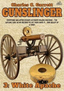Gunslinger 03: White Apache - Gunslinger, #3