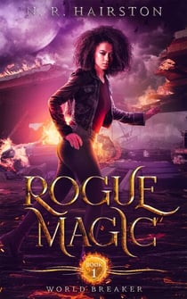 Rogue Magic - World Breaker, #1