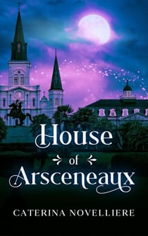 House of Arsceneaux - Servants of Morrigan: Immortal Creatures