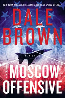The Moscow Offensive - A Novel