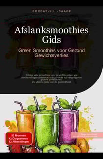 Afslanksmoothies Gids: Green Smoothies voor Gezond Gewichtsverlies - Smoothie (NL), #2