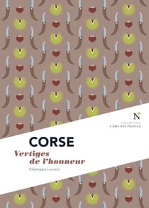Corse : Vertiges de l'honneur - L'Âme des Peuples