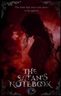 The Satan's Notebook Part I: The Remembering - The Satan's Notebook, #1