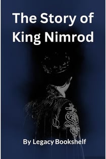 The Story of King Nimrod
