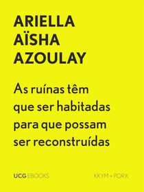 As ruínas têm que ser habitadas para que possam ser reconstruídas - UCG EBOOKS, #42