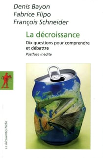 La décroissance - Dix questions pour comprendre et débattre
