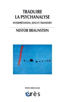 Traduire la psychanalyse - Interprétation, sens et transfert
