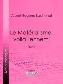Le Matérialisme, voilà l'ennemi - Étude