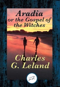 Aradia - or The Gospel of the Witches