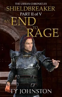 Shieldbreaker: Episode 2: An End to Rage - Shieldbreaker, #2