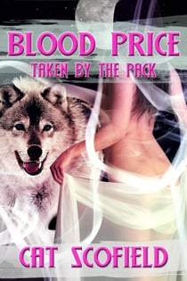 Blood Price - Taken By The Pack #5 (A Paranormal Romance)