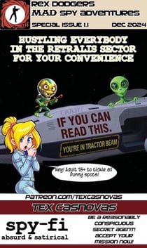 Rex Dodgers Mad Spy Adventures Dec 2024 - Ludicrous SpaceOpera SpyFi, #1.1