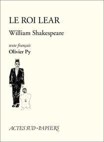 Le Roi Lear - texte français Olivier Py