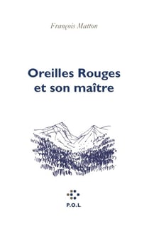 Oreilles Rouges et son maître