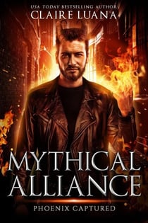 Phoenix Captured - Mythical Alliance: Phoenix Team, #3