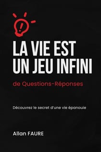 LA VIE EST UN JEU INFINI, de questions-réponses - LA VIE EST UN JEU INFINI, #1