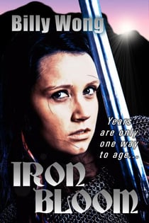 Iron Bloom - Legend of the Iron Flower, #1