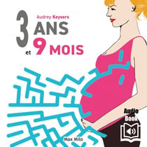 3 ans et 9 mois