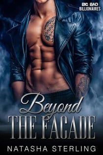 Beyond the Facade - Big Bad Billionaires, #1