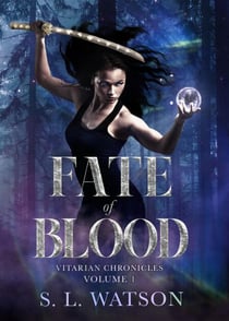 Fate of Blood - Vitarian Chronicles, #1