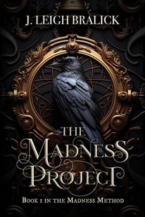 The Madness Project - The Madness Method, #1