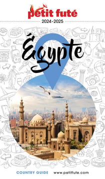 EGYPTE 2024/2025 Petit Futé