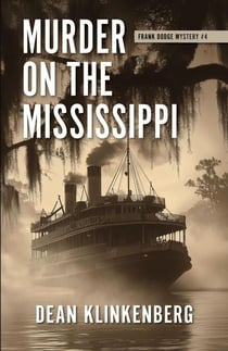 Murder on the Mississippi - Frank Dodge Mysteries, #4