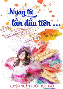 Ngay Từ Lần Đầu Tiên…